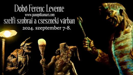 'Dobó Ferenc Levente szelfi szobrai a Cseszneki várban' cikk borítóképe